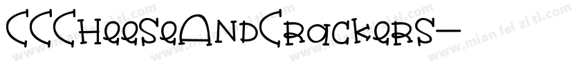 CCCheeseAndCrackers字体转换