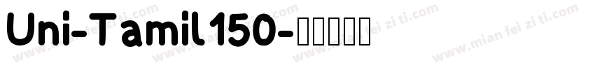 Uni-Tamil150字体转换