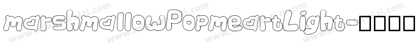 marshmallowPopmeartLight字体转换
