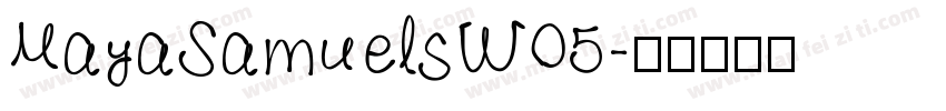 MayaSamuelsW05字体转换