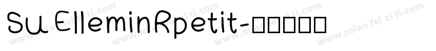 SuElleminRpetit字体转换