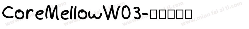 CoreMellowW03字体转换