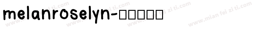 melanroselyn字体转换