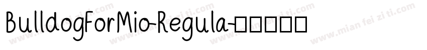 BulldogForMio-Regula字体转换
