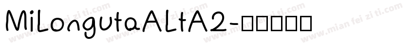 MiLongutaALtA2字体转换