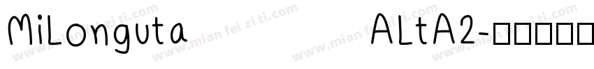 MiLongutaALtA2字体转换