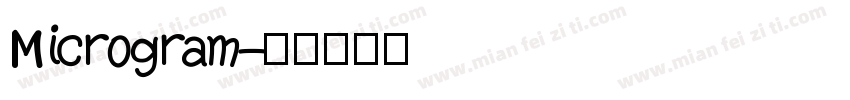 Microgram字体转换