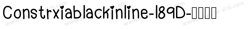Constrxiablackinline-l89D字体转换