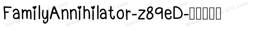 FamilyAnnihilator-z89eD字体转换