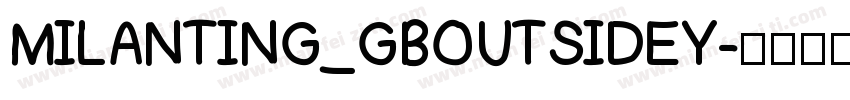 MILANTING_GBOUTSIDEY字体转换