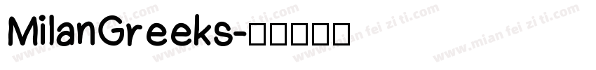 MilanGreeks字体转换