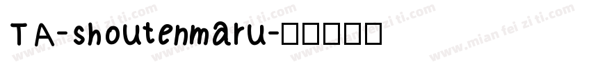 TA-shoutenmaru字体转换