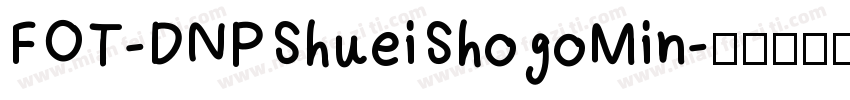 FOT-DNPShueiShogoMin字体转换