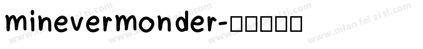 minevermonder字体转换