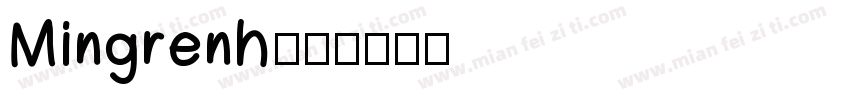 Mingrenh字体转换