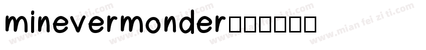 minevermonder字体转换