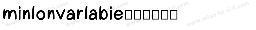 minlonvarlabie字体转换
