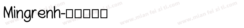 Mingrenh字体转换