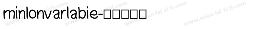minlonvarlabie字体转换