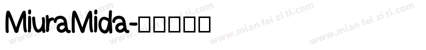 MiuraMida字体转换