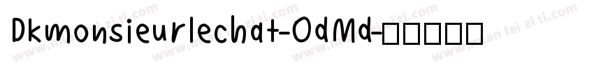 Dkmonsieurlechat-OdMd字体转换