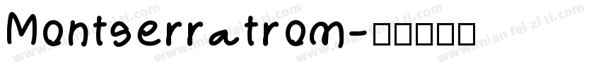 Montserratrom字体转换
