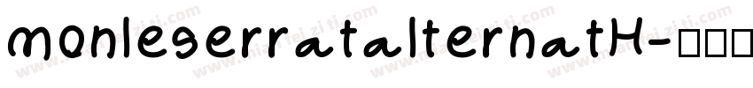 monleserratalternatH字体转换