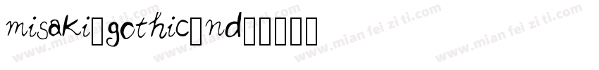 misaki_gothic_2nd字体转换