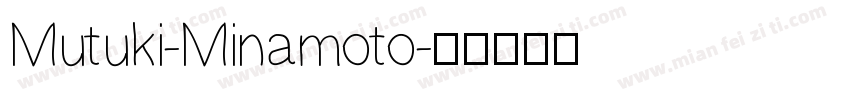 Mutuki-Minamoto字体转换