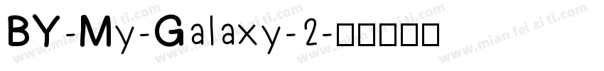 BY-My-Galaxy-2字体转换