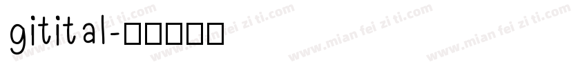 gitital字体转换
