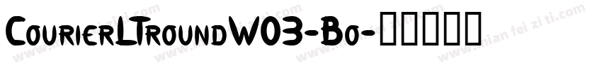 CourierLTroundW03-Bo字体转换