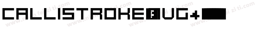 Callistroke-nvg4字体转换