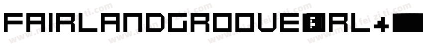 FairlandGroove-oRL4字体转换