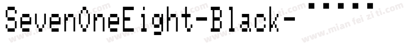 SevenOneEight-Black字体转换