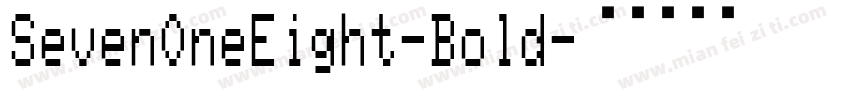 SevenOneEight-Bold字体转换