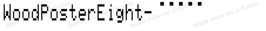 WoodPosterEight字体转换