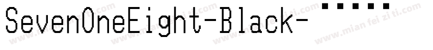SevenOneEight-Black字体转换