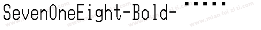 SevenOneEight-Bold字体转换