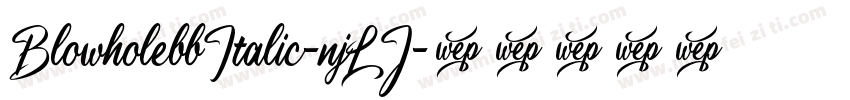 BlowholebbItalic-njLJ字体转换