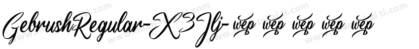GebrushRegular-X3Jlj字体转换