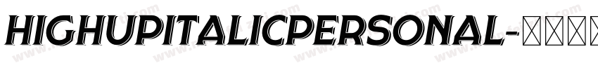 HighupItalicPersonal字体转换