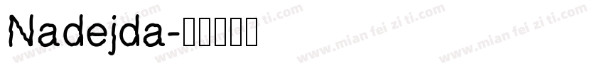 Nadejda字体转换