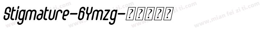Stigmature-6Ymzg字体转换