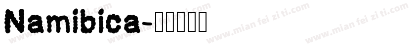 Namibica字体转换