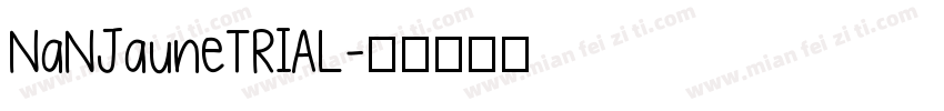 NaNJauneTRIAL字体转换