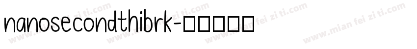 nanosecondthibrk字体转换