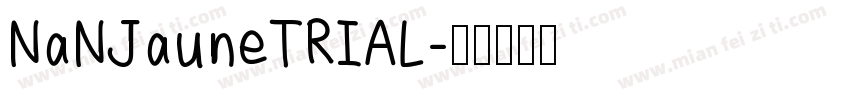 NaNJauneTRIAL字体转换