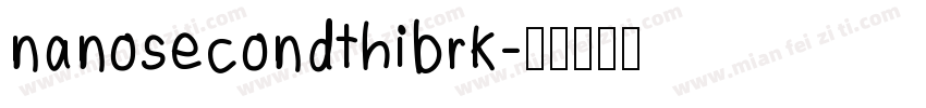nanosecondthibrk字体转换