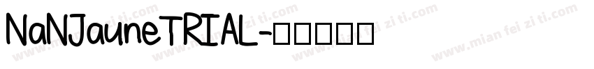 NaNJauneTRIAL字体转换